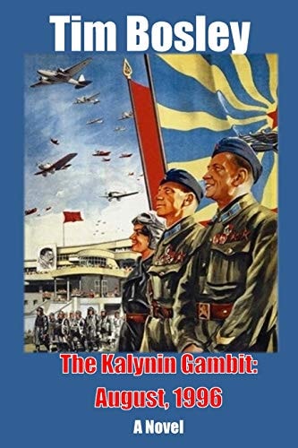 The Kalynin Gambit August, 1996
