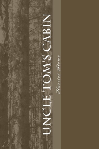 Uncle Tom's Cabin