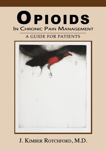 Opioids In Chronic Pain Management A Guide For Patients