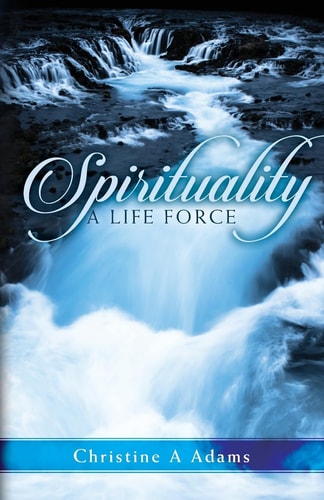 Spirituality A Life Force