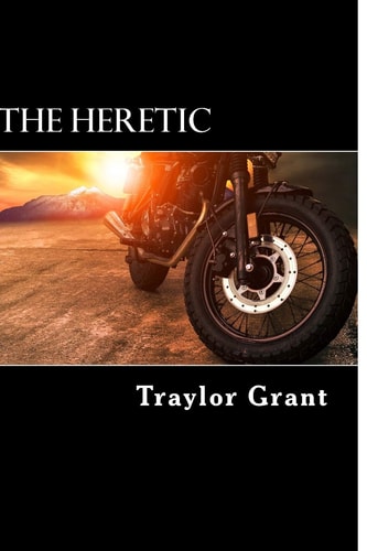 The Heretic A Heretics Motorcycle Club Short Story