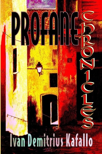 Profane Chronicles