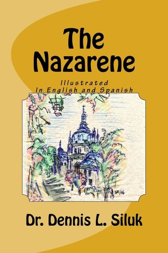 The Nazarene ((Sequel To: "The Galilean") (Poems for the 'Son of Man"))