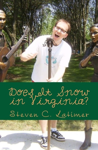Does It Snow in Virginia? Uncommon Thoughts on the Commonwealth