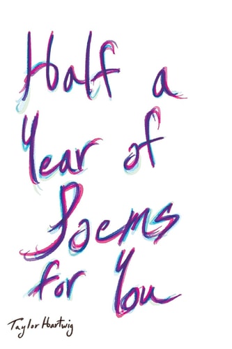 Half a Year of Poems for You A Book of Poems, a Book of Love
