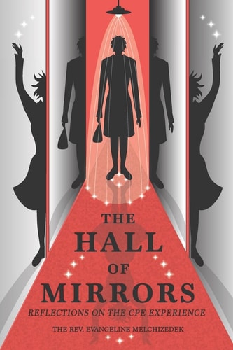 The Hall of Mirrors Reflections on the CPE Experience