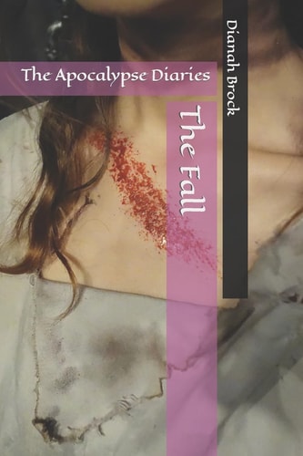 The Fall The Apocalypse Diaries