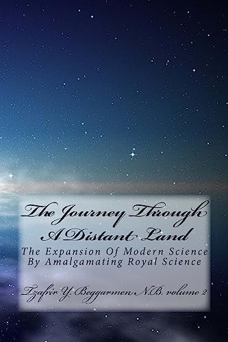The Journey Through A Distant Land The Expansion Of Modern Science By Almalgamating Royal Science