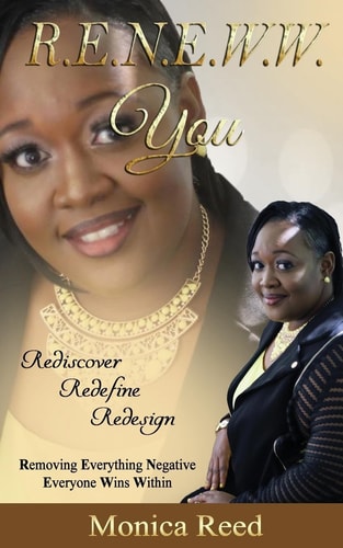 R. E. N. E. W. W. You Removing Everything Negative Everyone Wins Within
