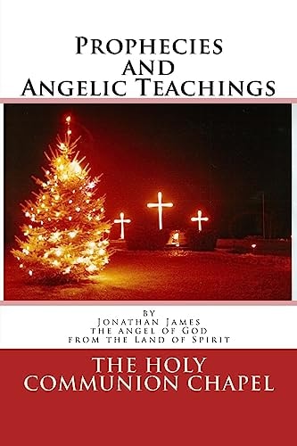 Prophecies and Angelic Teachings
