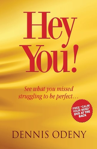 Hey You! See What You Missed Struggling to Be Perfect