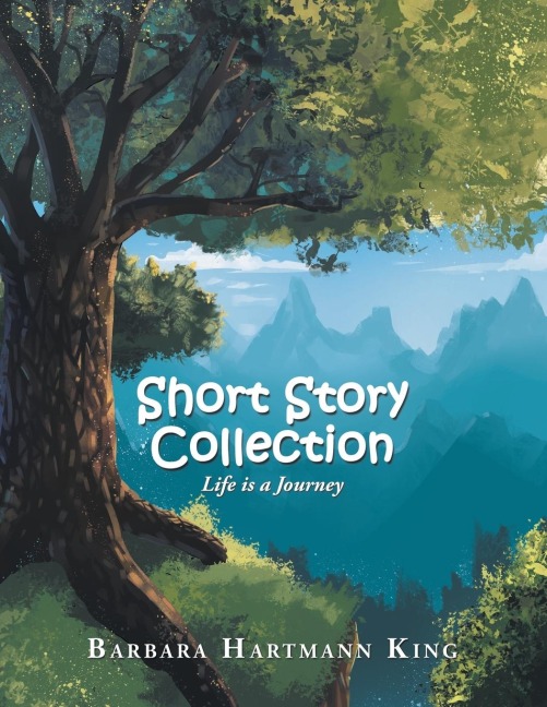 Short Story Collection: Life Is a Journey