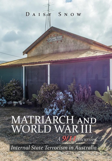 Matriarch and World War Iii: Internal State Terrorism in Australia