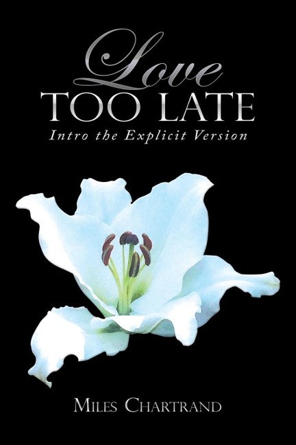 Love Too Late: Intro the Explicit Version