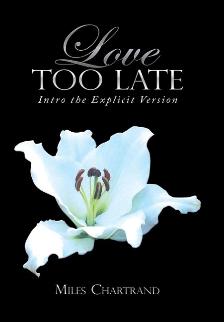 Love Too Late: Intro the Explicit Version