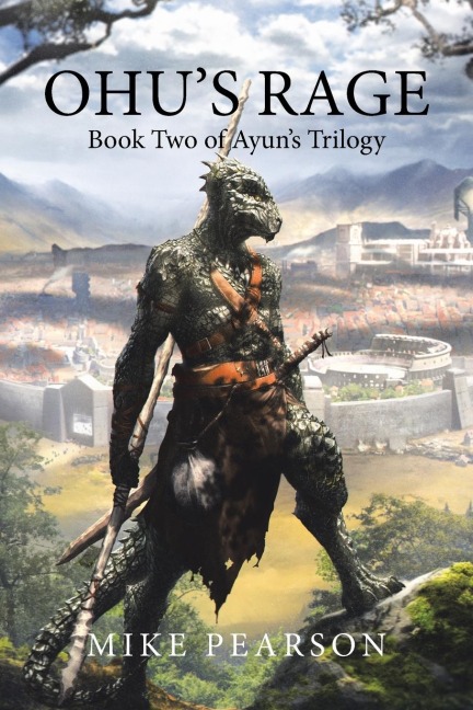 Ohus Rage: Book Two of Ayuns Trilogy