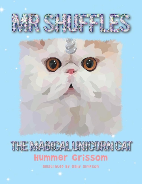 Mr Shuffles: The Magical Unicorn Cat