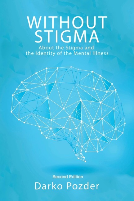 Without Stigma: About the Stigma and the Identity of the Mental Illness