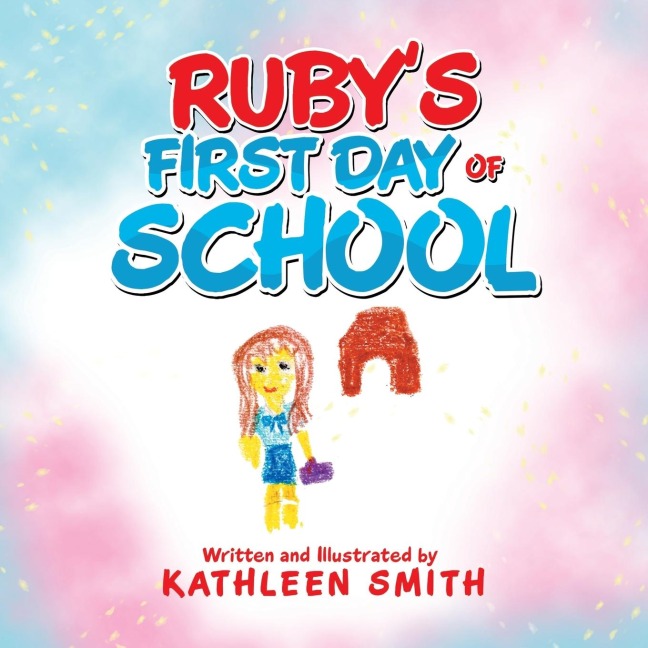 Rubys First Day of School