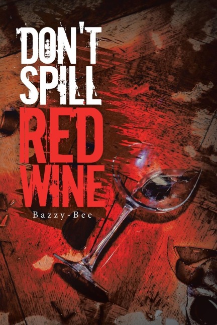 Dont Spill Red Wine