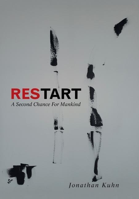 Restart: A Second Chance for Mankind