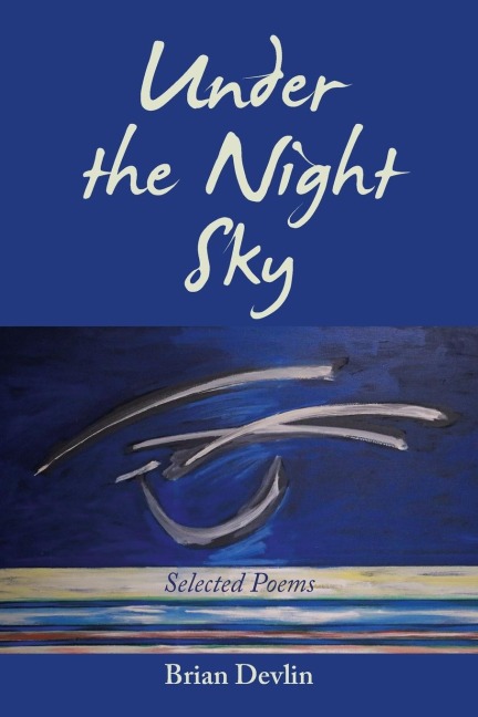 Under the Night Sky: Selected Poems