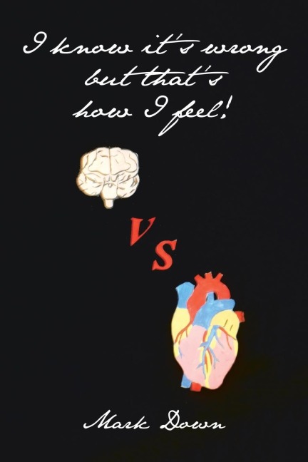 I Know ItS Wrong but ThatS How I Feel!