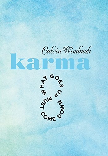 Karma What Goes Up Must Come Down