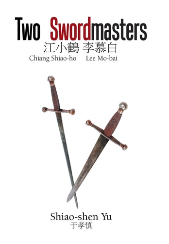 Two Swordmasters Chiang Shiao-Ho Lee Mo-Bai