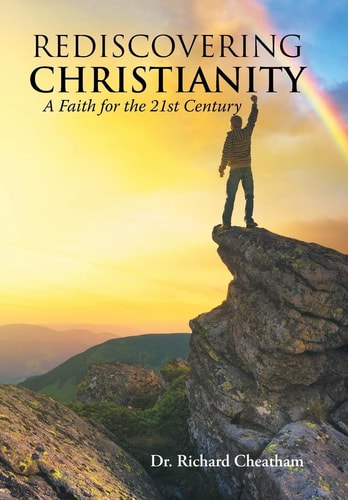 Rediscovering Christianity A Faith for the 21st Century