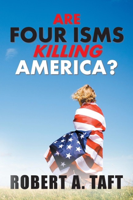 Are Four Isms Killing America?