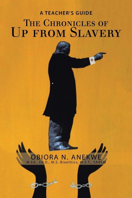 The Chronicles of up from Slavery: A Teachers Guide