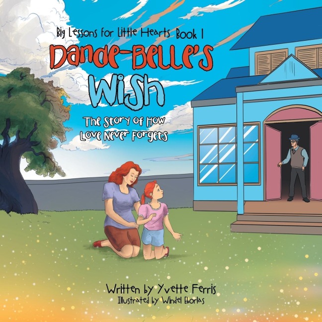 Dande-BelleS Wish: The Story of How Love Never Forgets