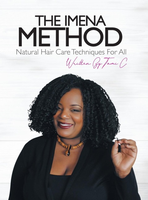 The Imena Method: Natural Hair Care Techniques for All