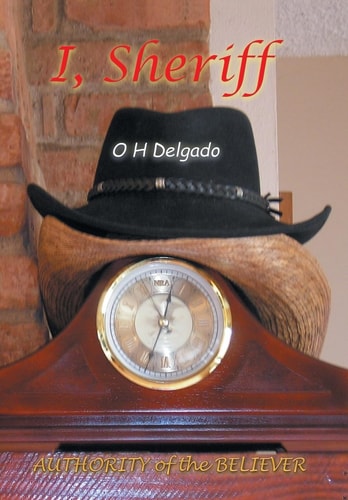 I, Sheriff Authority of the Believer