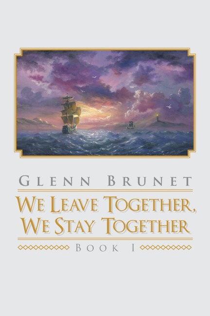 We Leave Together, We Stay Together: Book I