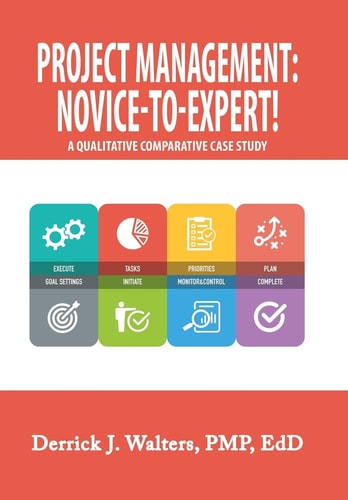 Project Management Novice-To-Expert! a Qualitative Comparative Case Study: Novice-To-Expert