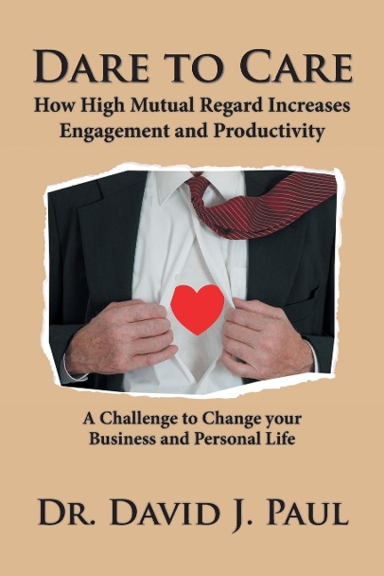 Dare to Care: How High Mutual Regard Increases Engagement and Productivity