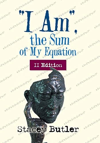 "I Am," the Sum of My Equation II Edition
