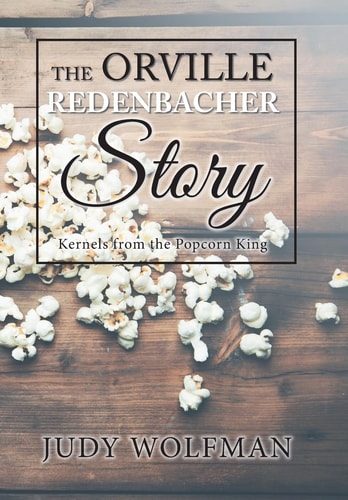 The Orville Redenbacher Story Kernels from the Popcorn King