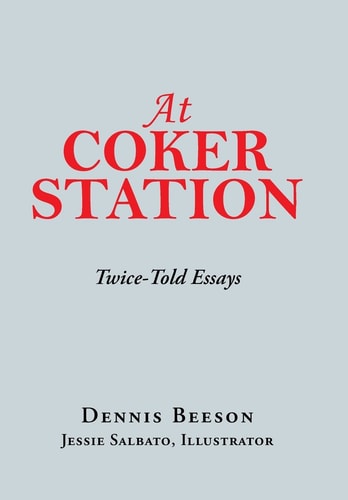 At Coker Station Twice-Told Essays