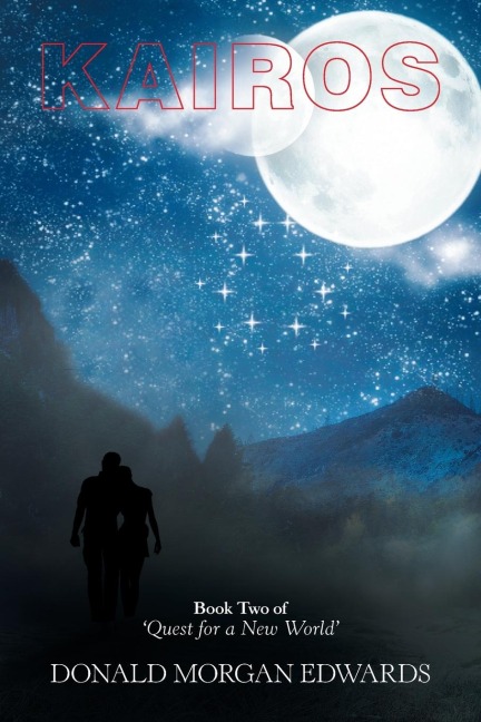 Kairos: Book Two of Quest for a New World