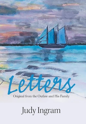 Letters Original from the Outlaw and His Family