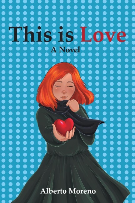 This Is Love: A Novel