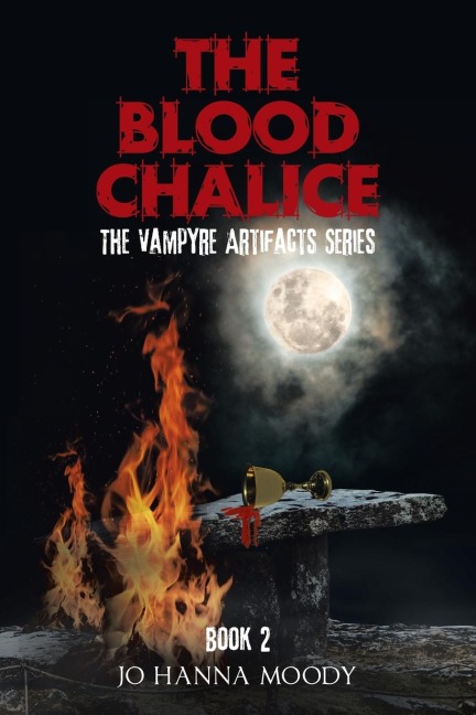 The Blood Chalice: The Vampyre Artifacts Series