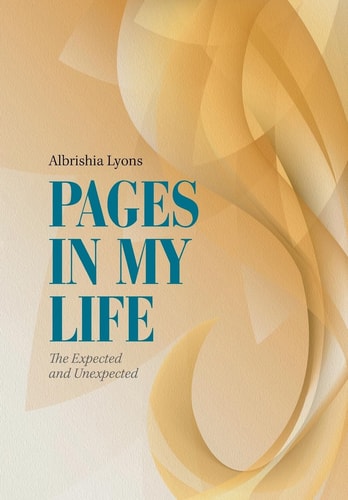 Pages in My Life The Expected and Unexpected
