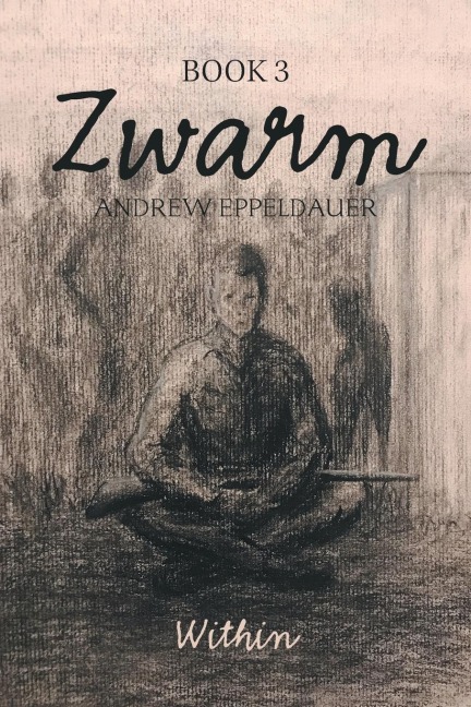 Zwarm Book 3: Within: Book 3