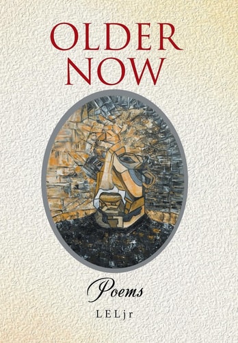 Older Now Poems