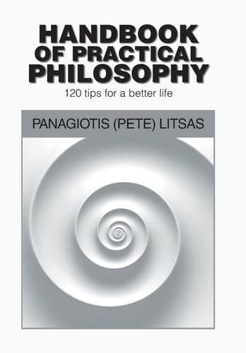 Handbook of Practical Philosophy 120 Tips for a Better Life