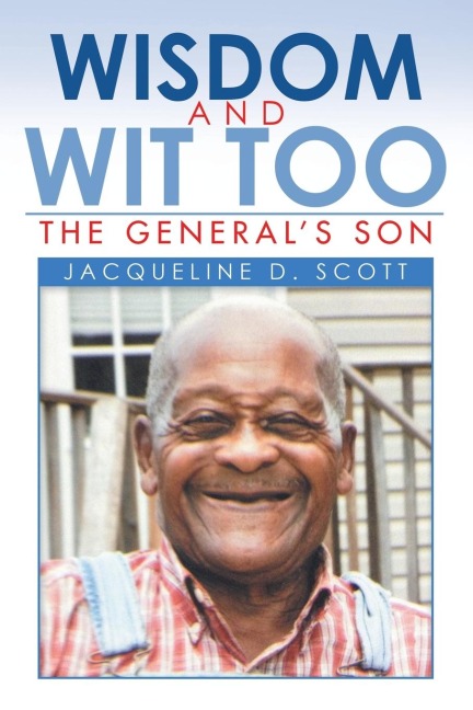 Wisdom and Wit Too: The GeneralS Son